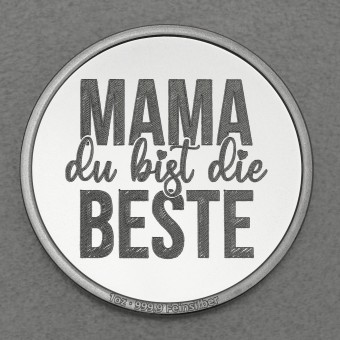 Silbermedaille 1oz "Mama, du bist die Beste" Gravurmedaille