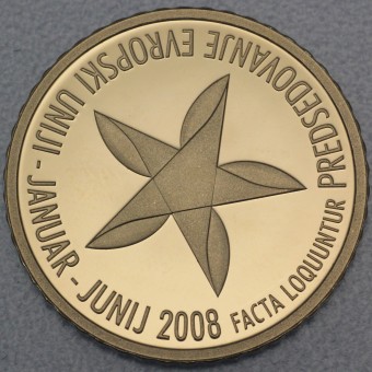 Goldmünze "100 Euro/EU-Präsidents.-2008" (Slow.) 