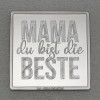 Silberbarren 1oz "Mama, du bist die Beste" Gravurbarren quadratisch